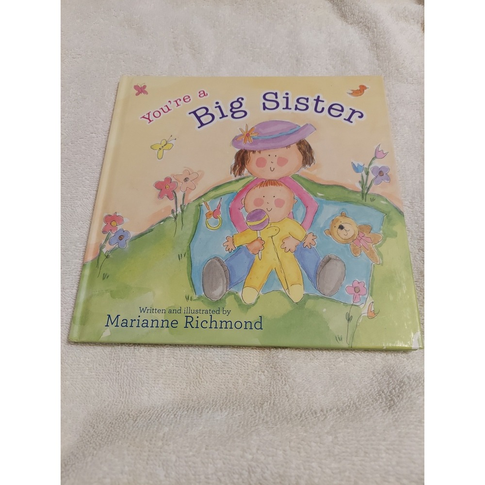 You're a Big Sister Marianne Richmond Hardcover Childrens Picture Book‎ 2011